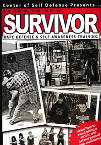 Learn To Be A Survivor: Rape Defense & Self Awareness Training