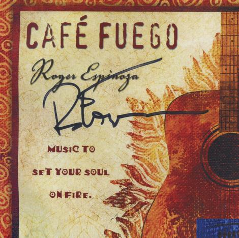 Roger Espinoza: Cafe Fuego Signed