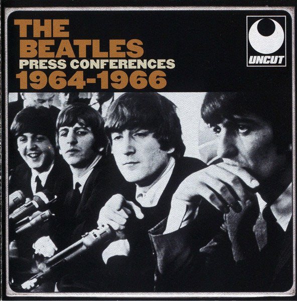 The Beatles: Press Conferences 1964-1966