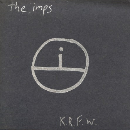 The Imps: K.R.F.W.