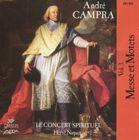 Andre Campra: Messe Et Motets Vol. 3