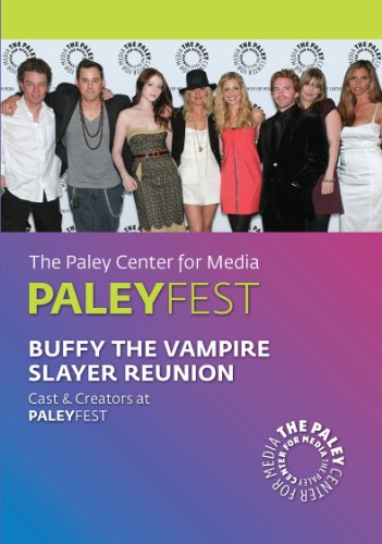 PaleyFest: Buffy The Vampire Slayer Reunion 2008