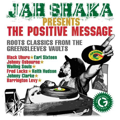 Jah Shaka: The Positive Message