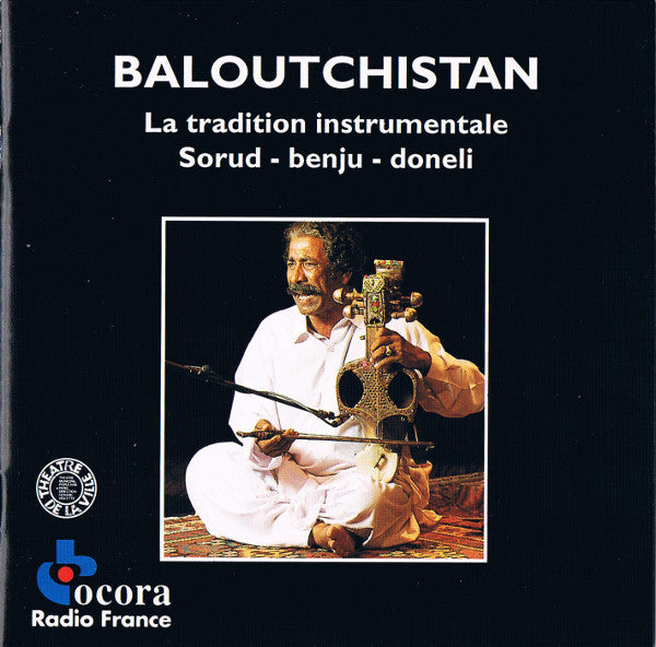 Baloutchistan: La Tradition Instrumentale