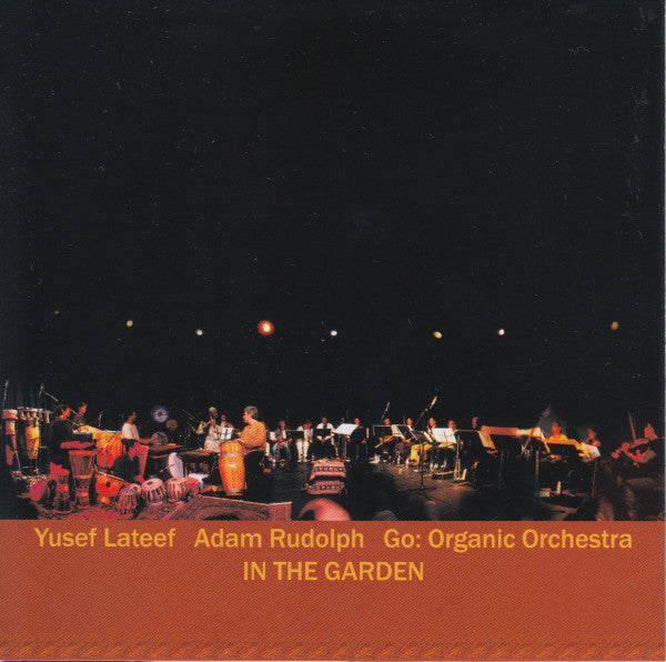 Yusef Lateef, Adam Rudolph & Go: Organic Orchestra: In The Garden 2-Disc Set w/ Damaged Artwork