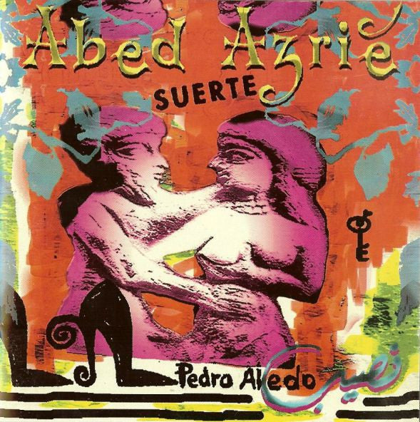 Abed Azrie & Pedro Aledo: Suerte