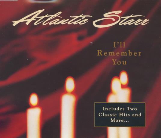 Atlantic Starr: I'll Remember You