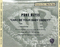 Pure Blyss: Can I Be Your Baby Daddy? Promo w/ Back Artwork