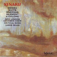 Xenakis: Medea / A Colone / Nuits / Serment / Knephas