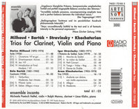 Ensemble Incanto: Bartok Stravinsky Khatchaturian Milhaud: Trios