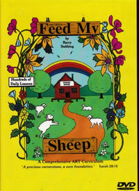 Feed My Sheep: A Comprehensive ART Curriculum 7-Disc Set