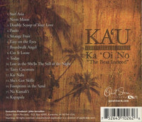 Ka'u: Ka 'Oi No: The Best Indeed w/ Back Artwork