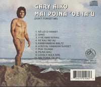 Gary Aiko: Mai Poina 'Oe Ia'u (Don't Forget Me)