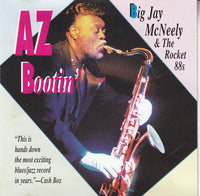 Big Jay McNeely And The Rocket 88s: AZ Bootin'