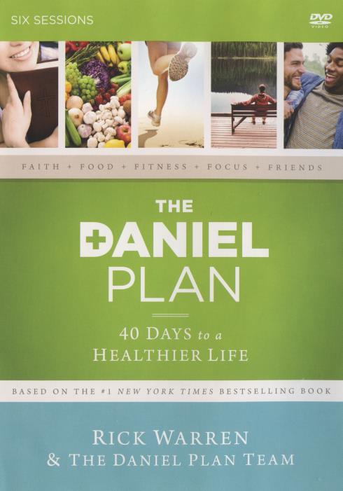 The Daniel Plan: 40 Days To A Healthier Life