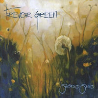 Trevor Green: Sacred Seed