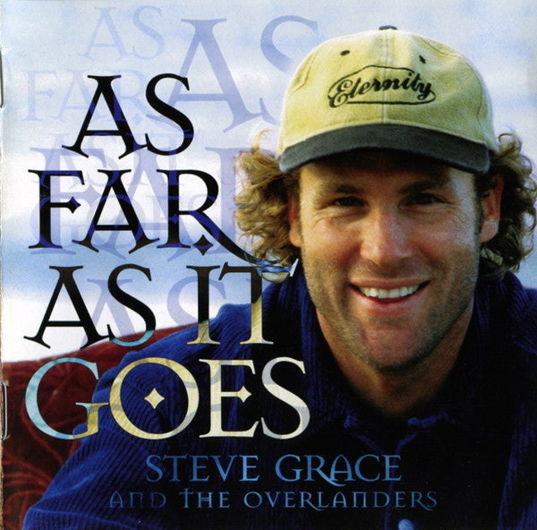 Steve Grace And Overlanders: As Far As It Goes