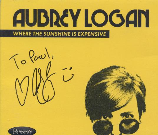 Aubrey Logan: Where The Sunshine Is Expensive Signed