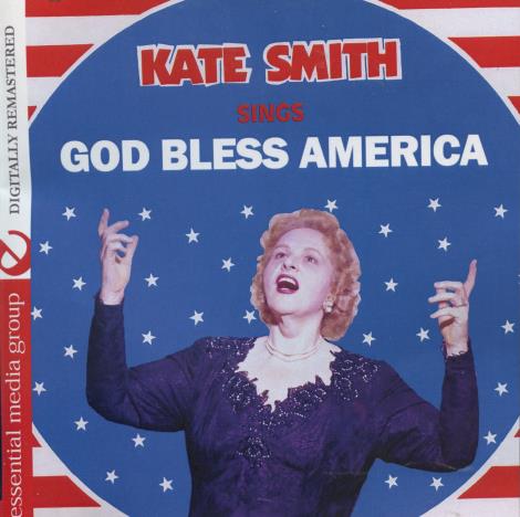 Kate Smith: Sings God Bless America