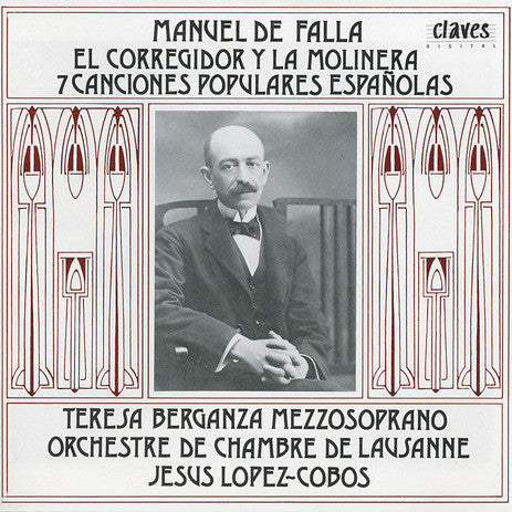 Manuel De Falla: El Corregidor Y La Molinera: 7 Canciones Populares Espanolas