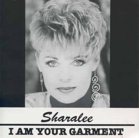 Sharalee: I Am Your Garment