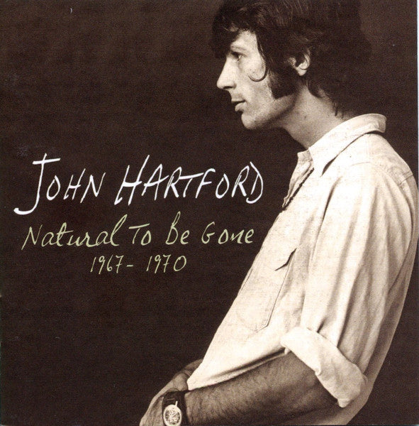 John Hartford: Natural To Be Gone 1967-1970