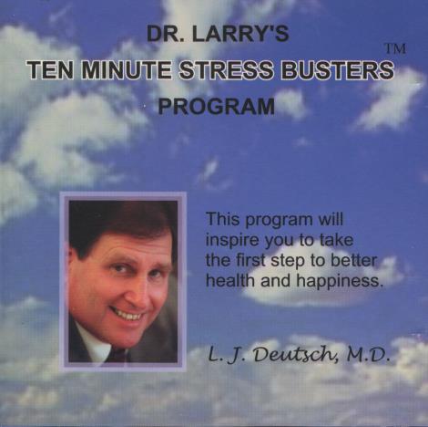 Dr. Larry's Ten Minute Stress Buster