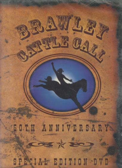 Brawley Cattle Call: 50th Anniversary Special