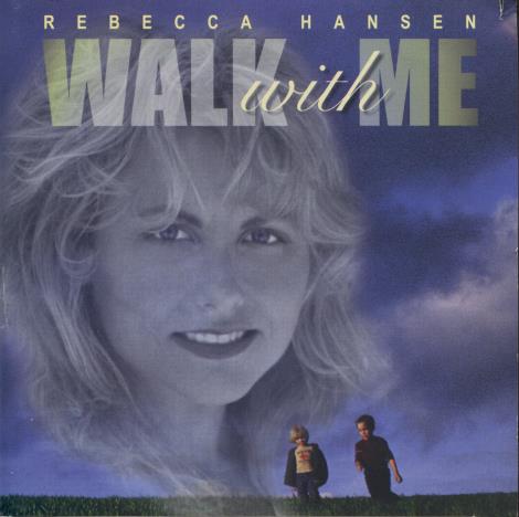 Rebecca Hansen: Walk With Me