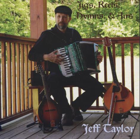 Jeff Taylor: Jigs, Reels, Hymns, & Airs Signed