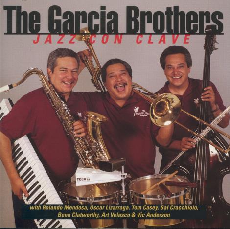 The Garcia Brothers: Jazz Con Clave