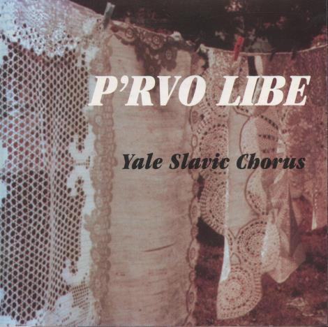 Yale Slavic Chorus: P'rvo Libe