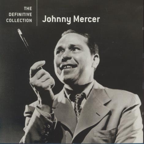 Johnny Mercer: The Definitive Collection