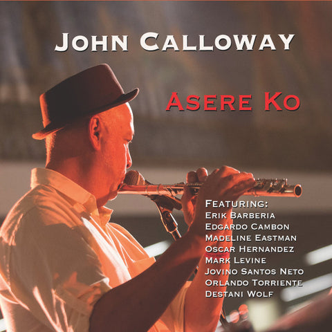 John Calloway: Asere Ko