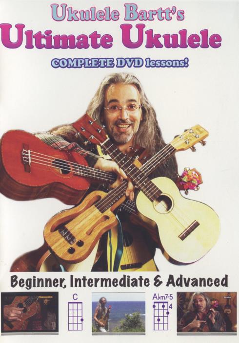 Ukulele Bartt's Ultimate Ukulele: Complete Lessons