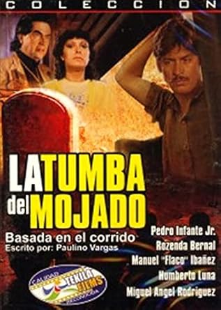 La Tumba Del Mojado