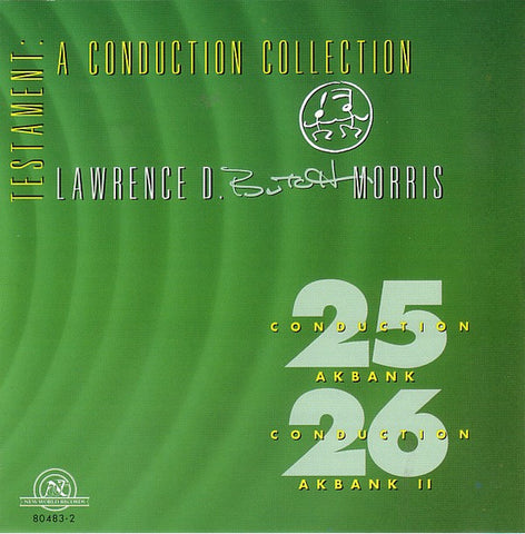 Lawrence D. Butch Morris: Testament: A Conduction Collection 25 & 26