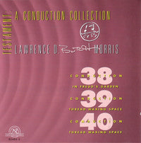 Lawrence D. Butch Morris: Testament: A Conduction Collection 38, 39 & 40