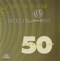 Lawrence D. Butch Morris: Testament: A Conduction Collection 50