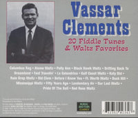 Vassar Clements: 20 Fiddle Tunes & Waltz Favorites