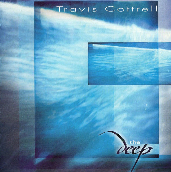 Travis Cottrell: The Deep