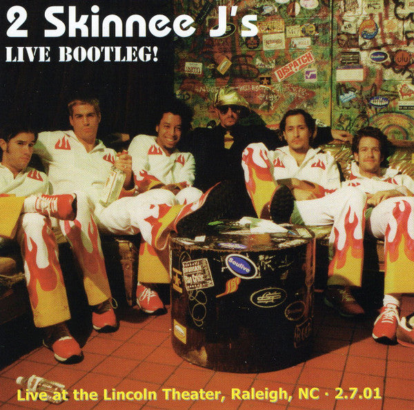 2 Skinnee J's: Live Bootleg!