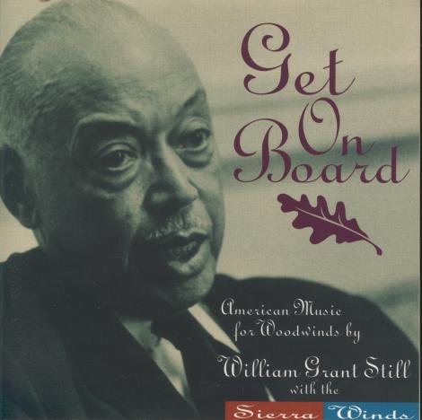 William Grant Still & The Sierra Winds: Get On Board