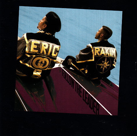 Eric B. & Rakim: Follow The Leader