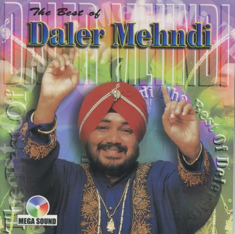 Daler Mehndi: The Best Of Daler Mehndi