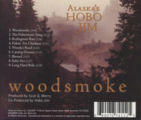 Alaska's Hobo Jim: Woodsmoke