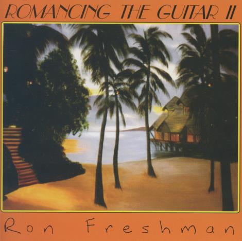 Ron Freshman: Romancing The Guitar II