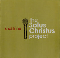 Shai Linne: The Solus Christus Project