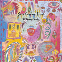 Saccharine Trust: We Became Snakes