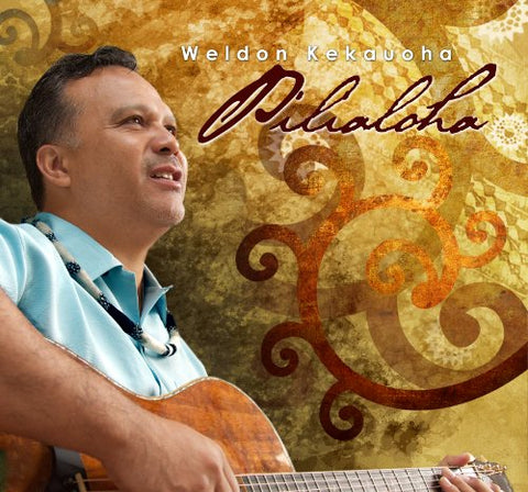 Weldon Kekauoha: Pilialoha